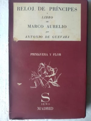 RELOJ DE PRINCIPES y LIBRO DE MARCO AURELIO