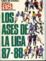ALBUM CROMOS FUTBOL, LOS ASES DE LA LIGA  87- 88, Obsequio de AS, COMPLETO