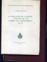 LA POBLACION DE VALENCIA A TRAVES DE LOS LLIBRES DE AVEHINAMENT 1400-1449