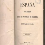 ESPAÑA DESDE EL PRIMER BORBON HASTA LA REVOLUCIÓN DE SETIEMBRE, 5 vols completo
