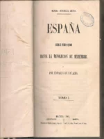 ESPAÑA DESDE EL PRIMER BORBON HASTA LA REVOLUCIÓN DE SETIEMBRE, 5 vols completo