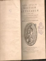 AULI GELLII NOCTIUM ATTICARUM LIBRI XX ad optimas editiones collati studiis societatis hipontiae cuño LEOPOLDO QUEROL