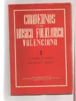 COMPLETA 1 a 16,, 1.CANCIONES Y DANZAS DE ONTENIENTE Y BELGIDA 2. DANZAS Y CANCIONES DANZADAS 3.CANCIONES Y DANZAS DE PEGO 4-5.CANCIONES DANZAS Y PREGONES DE TABERNES DE VALLDIGNA