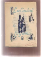LA CIUDAD DE LOGROÑO ESTUDIO GEOGRAFICO DE UNA CIUDAD