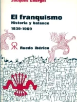 EL FRANQUISMO. HISTORIA Y BALANCE 1939-1969