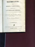 ELEMENTOS DE MEDICINA Y CIRUGIA LEGAL ARREGLADOS A LA LEGISLACION ESPAÑOLA (pronosticos de lesiones por causas externas, LOS VENENOS, vegetales, minerales)
