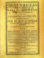 ORDENANZAS GENERALES PARA EL GOBIERNO POLITICO Y ECONOMICO DE LA CIUDAD DE San PHELIPE... (Xativa) facsimil de la de 1750 de Estevan Dolz