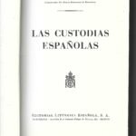 LAS CUSTODIAS ESPAÑOLAS