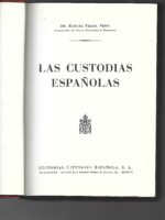 LAS CUSTODIAS ESPAÑOLAS