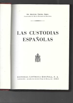 LAS CUSTODIAS ESPAÑOLAS