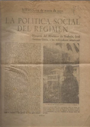 MIERES 13 MARZO 1950, LA POLITICA SOCIAL DEL REGIMEN, discurso del Ministro de Trabajo JOSE ANTONIO GIRON a los trabajadores asturianos