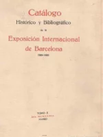 CATALOGO HISTORICO Y BIBLIOGRAFICO DE LA EXPOSICION INTERNACIONAL DE BARCELONA 1929-1930 PUBLICADO BAJO LA DIRECCION DEL SR. DUQUE DE BERWICK Y ALBA