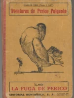 AVENTURAS DE PERICO PULGARON.1ª parte, LA FUGA DE PERICO. Trad J.GAY
