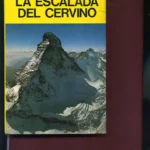 LA ESCALADA DEL CERVINO. Trad J.G. De LUACES