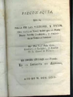 PSYCOMAQUIA, esto es PELEA DE LAS VIRTUDES Y VICIOS obra escrita en verso latino y traducida en romance heroyco por JOSEF FELIX CANO dedicada al conde de Godoy