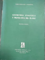 GEOMETRIA ANALITICA Y PROYECTIVA DEL PLANO
