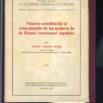 1ª CONTRIBUCION AL CONOCIMIENTO DE LAS MADERAS DE LA GUINEA CONTINENTAL ESPAÑOLA con descripciones botanicas y caracteristicas de la madera de 67 muestras