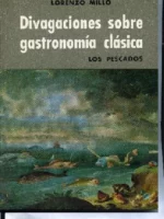 DIVAGACIONES SOBRE GASTRONOMIA CLASICA LOS PESCADOS