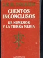 CUENTOS INCONCLUSOS DE NUMENOR Y LA TIERRA MEDIA