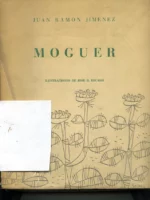 MOGUER, ilustraciones de JOSE R. ESCASSI ,ejemplar nº 783 de una edición de 1000 numerados