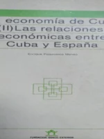 LA ECONOMIA DE CUBA II, las relaciones economicas entre Cuba y España