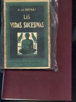 LAS VIDAS SUCESIVAS, documentos para el estudio de esta cuestión