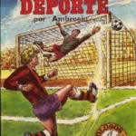 HEROES DEL DEPORTE, dibujos AMBROSIO guion PEDRO QUESADA, nos 1 a 4