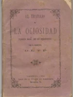 EL TRABAJO Y LA OCIOSIDAD, PARALELO SOCIAL CON SUS CONSECUENCIAS