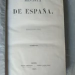 REVISTA DE ESPAÑA, 2º año, tomo X, FERNANDO COS-GAYON, la mesta, GRANCISCO GINER, noticias de algunos de lso primeros descubridores de America A.ROMERO ORTIZ, Filinto