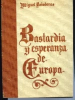 BASTARDIA Y ESPERANZA DE EUROPA