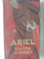 ARIEL O LA VIDA DE SHELLEY.TRAD LUIS CALVO, cubierta de PUYOL