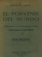 EL PORVENIR DEL MUNDO (COMENTARIOS A LA CONFERENCIA DE LA PAZ).TRAD JULIO BROUTA (la Liga de las Naciones)