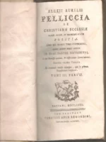PELLICCIA DE CHRISTIANAE ECCLESIAE mediae, et novissimae aetatis politia Tomi III pars II