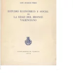 ESTUDIO ECONOMICO Y SOCIAL DE LA EDAD DEL BRONCE VALENCIANO ( prehistoria)