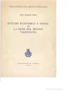 ESTUDIO ECONOMICO Y SOCIAL DE LA EDAD DEL BRONCE VALENCIANO ( prehistoria)