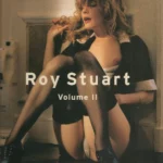 ROY STUART VOLUME II
