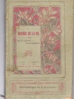 LA SCIENCE DE LA VIE, enseignee par exemples les plus frappants .. , episodes contemporains, nouvelles et recits divers