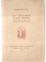 LA COLUMNA I LES ROSES (Premi de poesia 1950 de la Diputació de Valencia)