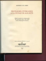 PRIVILEGIOS OTORGADOS A LA CIUDAD DE ALICANTE EDICIÓN FACSÍMIL