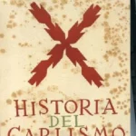 HISTORIA DEL CARLISMO