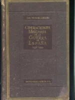 OPERACIONES MILITARES EN LA GUERRA DE ESPAÑA 1936-1939 prol ANTONIO BARROSO, con 86 mapas cartografiados por VICENTE TURELL