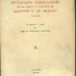 MENSAJEROS BARCELONESES EN LA CORTE DE ALFONSO V DE ARAGON 1435-1458