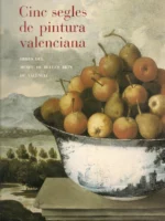 CINC SEGLES PINTURA VALENCIANA obres del museu de Belles Arts de Valencia