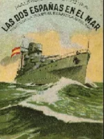LAS DOS ESPAÑAS EN EL MAR, TOMO II DE LA TRAGEDIA ESPAÑOLA EN EL MAR