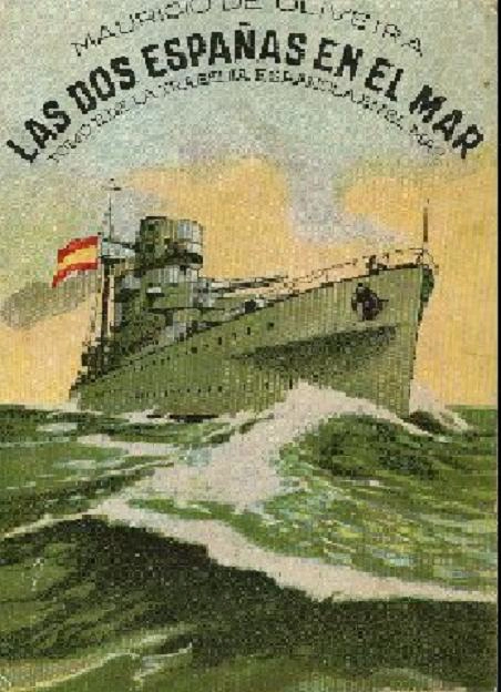 LAS DOS ESPAÑAS EN EL MAR, TOMO II DE LA TRAGEDIA ESPAÑOLA EN EL MAR
