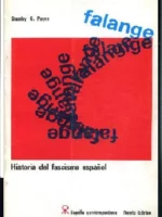 FALANGE HISTORIA DEL FASCISMO ESPAÑOL