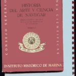 HISTORIA DEL ARTE Y CIENCIA DE NAVEGAR, desenvolvimiento historico de los cuatro terminos de la navegación