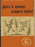 ¿ QUIERE UDTED APRENDER A JUGAR AL TRESILLO?