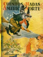 CUENTOS DE HADAS DE LA AMERICA DEL NORTE cubierta e ilustraciones de R.A. RIERA