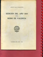 SEDICION DEL AÑO 1693 EN EL REINO DE VALENCIA discurso de ingreso centro cultura valenciana , historia